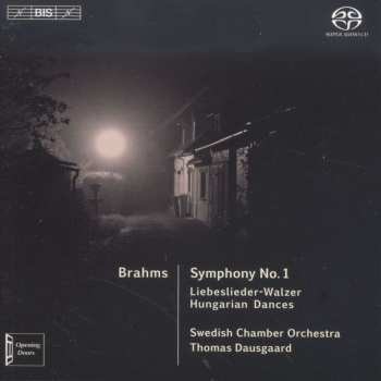 SACD Johannes Brahms: Brahms: Symphony No. 1; Liebeslieder-Walzer; Hungarian Dances