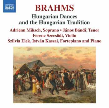2CD Johannes Brahms: Ungarische Tänze Nr.1-21