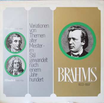 LP Johannes Brahms: Variationen Von Themen Alter Meister - Im Stil Gewandelt Nach Einem Jahrhundert