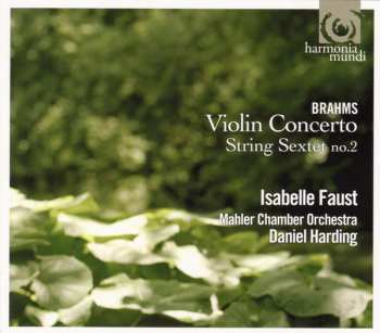 CD Johannes Brahms: Violin Concerto, String Sextet No. 2