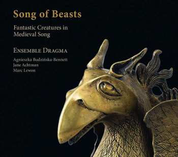 CD Marc Lewon: Song Of Beasts: Fantastic Creatures In Medieval Song