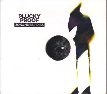 2CD Johannes Fries: Plucky Proof
