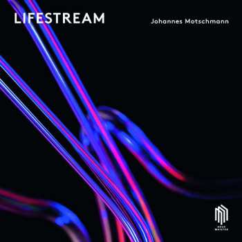 CD Johannes Motschmann: Lifestream