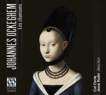 Album Johannes Ockeghem: Les Chansons