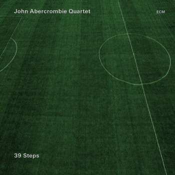 Album John Abercrombie Quartet: 39 Steps