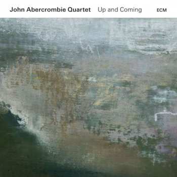 CD John Abercrombie Quartet: Up And Coming