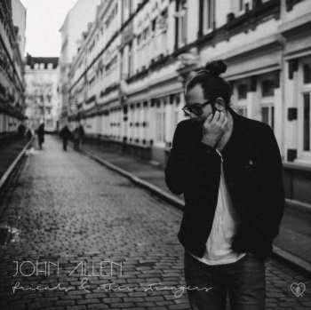 CD John Allen: Friends & other Strangers
