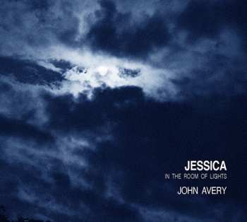 CD John Avery: Jessica In The Room Of Lights