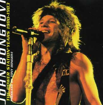 Album Jon Bon Jovi: The Power Station Years 1980-1983