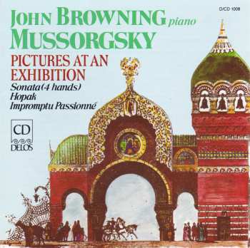 Album Modest Mussorgsky: Pictures At An Exhibition - Sonata(4 Hands), Hopak, Impromptu Passioné