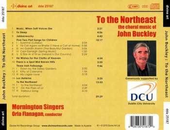 CD John Buckley: To The Northeast: The Choral Music Of John Buckley