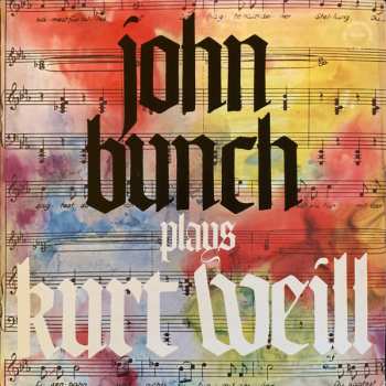 Album John Bunch: John Bunch plays Kurt Weill