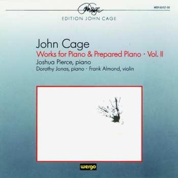 Album John Cage: Works For Piano & Prepared Piano · Vol. II (1944-1958)