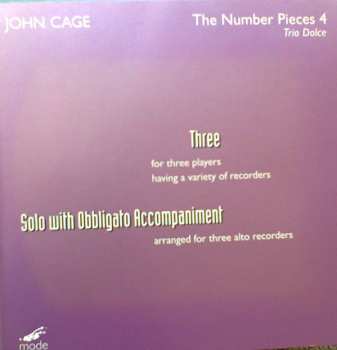 CD John Cage: The Number Pieces 4 - Three; Solo With Obbligato Accompaniment