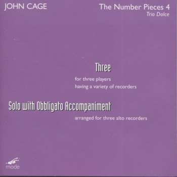 CD John Cage: The Number Pieces 4 - Three; Solo With Obbligato Accompaniment