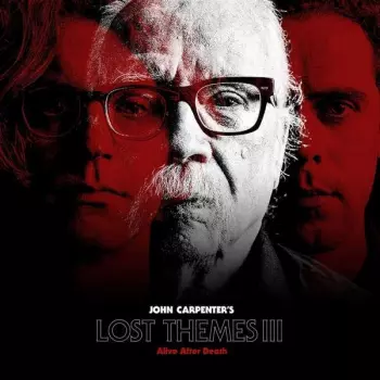 John Carpenter: Lost Themes III: Alive After Death