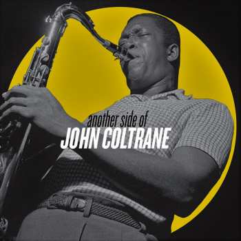 2LP John Coltrane: Another Side Of John Coltrane