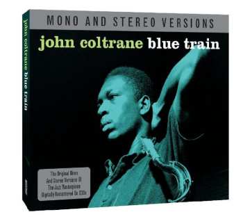2CD John Coltrane: Blue Train (Mono And Stereo Versions)