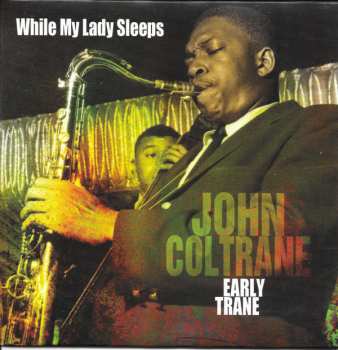 4CD/Doos John Coltrane: Early Trane