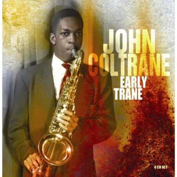 4CD/Doos John Coltrane: Early Trane