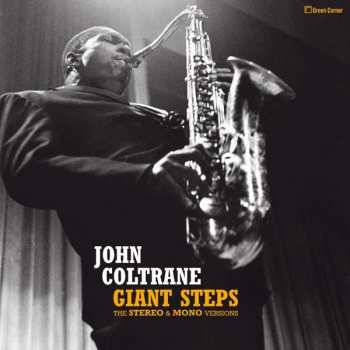 2LP John Coltrane: Giant Steps The Stereo & Mono Versions LTD