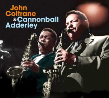 CD John Coltrane: John Coltrane & Cannonball Adderley