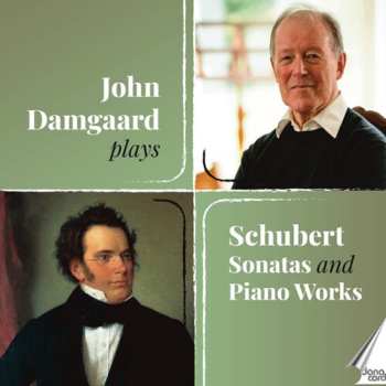 Album John Damgaard: John Damgaard Plays Schubert Sons & Pno Works