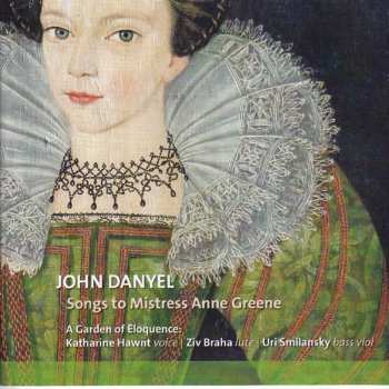 Album John Danyel: Songs To Mistress Anne Greene