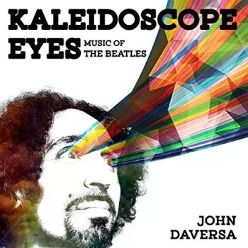 Kaleidoscope Eyes (Music Of The Beatles)