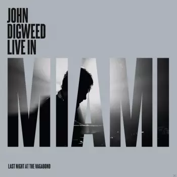 John Digweed: Live In Miami