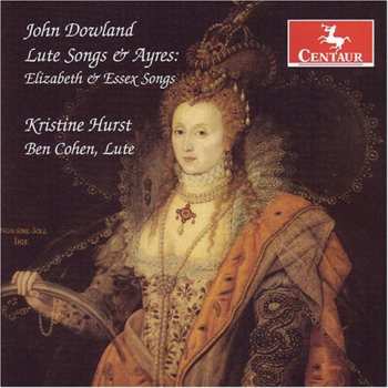 Album John Dowland: Lute Songs & Ayres: Elizabeth & Essex Songs