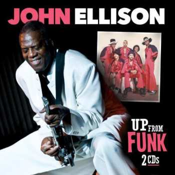 Album John Ellison: Up From Funk