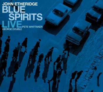 Album John Etheridge: Blue Spirits Live