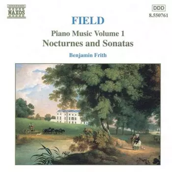 Piano Music Volume 1 Nocturnes And Sonatas