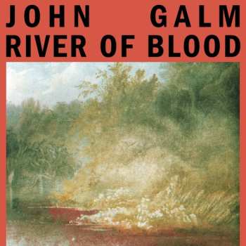 Album John Galm: River Of Blood