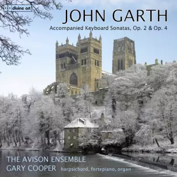 Accompanied Keyboard Sonatas, Op. 2 & Op. 4