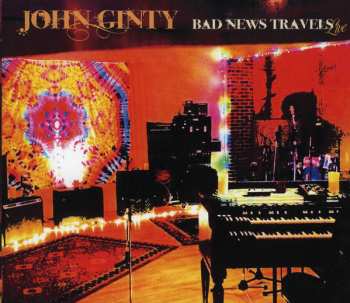 2CD John Ginty: Bad News Travels Live