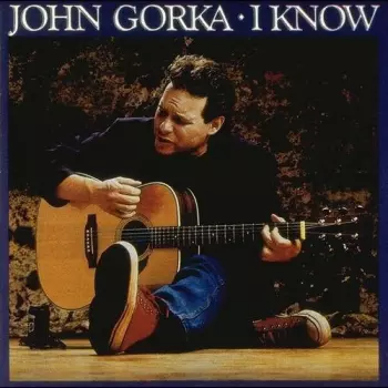 John Gorka: I Know