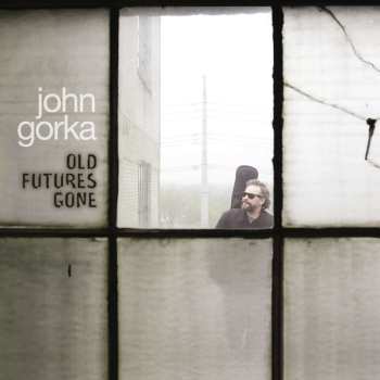 CD John Gorka: Old Futures Gone