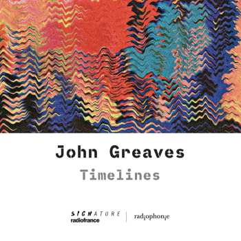 Album John Greaves: Timelines
