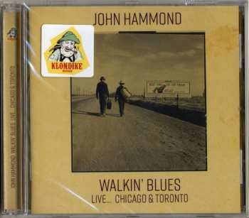 CD John Paul Hammond: Walkin' Blues Live... Chicago & Toronto