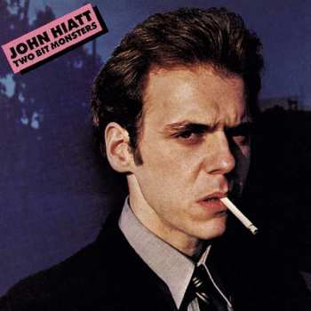 Album John Hiatt: Two Bit Monsters