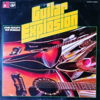 John Huxley's Hot Stomach: Guitar Explosion