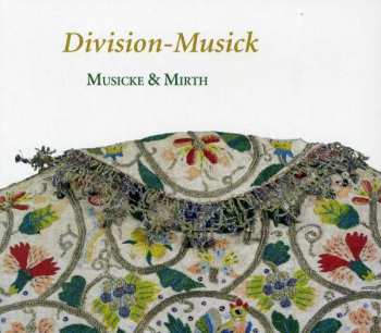 Album William Lawes: Division-Musick Musicke & Mirth