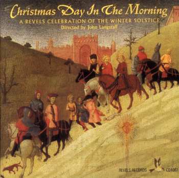 CD John Langstaff: Christmas Day In The Morning - A Revels Celebration Of The Winter Solstice