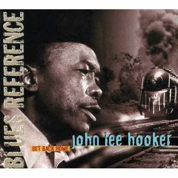 CD John Lee Hooker: Get Back Home In The U.s.a