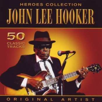 2CD John Lee Hooker: Heroes Collection