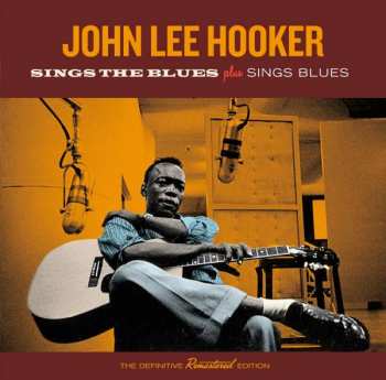 Album John Lee Hooker: Sings The Blues Plus Sings Blues
