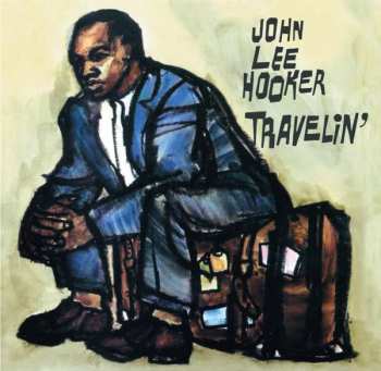 CD John Lee Hooker: Travelin' LTD