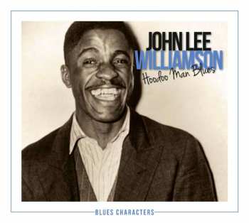 2CD John Lee Williamson: Hoodoo Man Blues